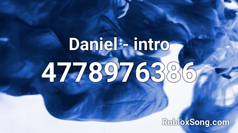 Daniel - intro Roblox ID