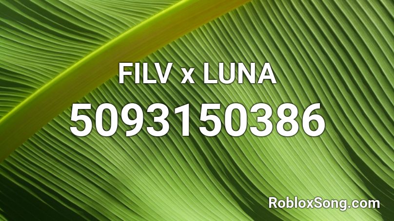 FILV x LUNA Roblox ID