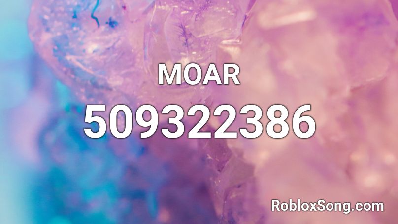 MOAR Roblox ID