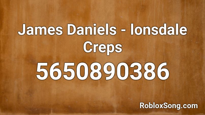 James Daniels - lonsdale Creps Roblox ID