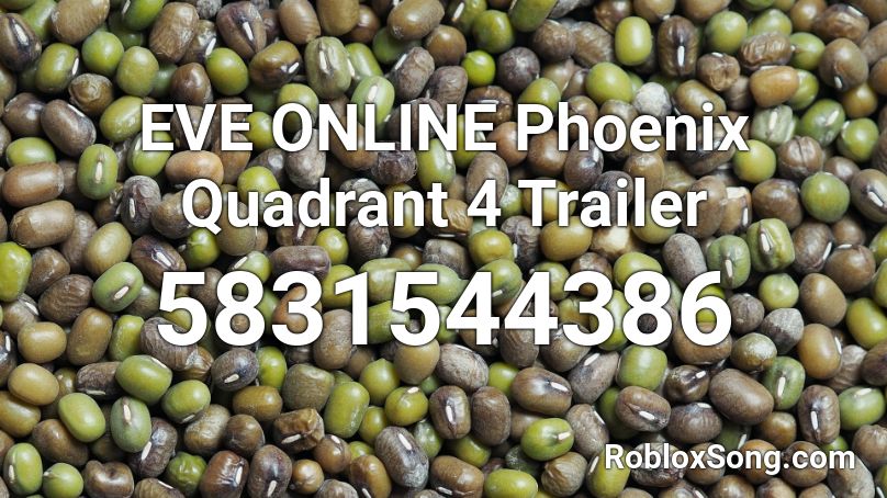 EVE ONLINE Phoenix Quadrant 4 Trailer Roblox ID