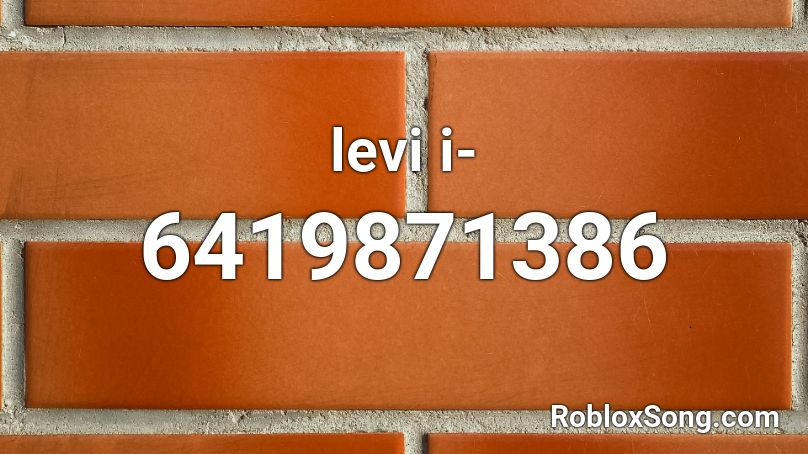 levi i- Roblox ID