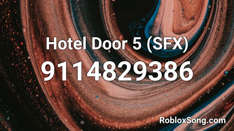 Hotel Door 5 (SFX) Roblox ID