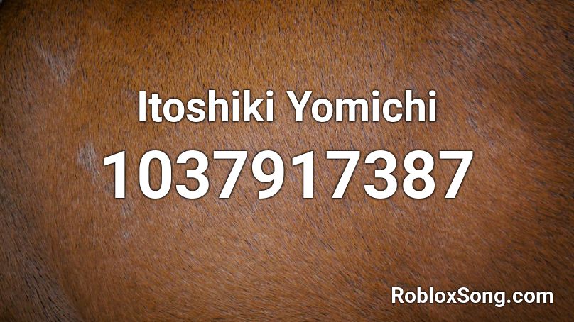 Itoshiki Yomichi Roblox ID