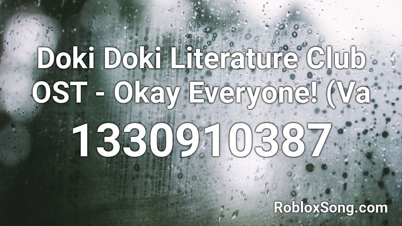 Doki Doki Literature Club OST - Okay Everyone! (Va Roblox ID