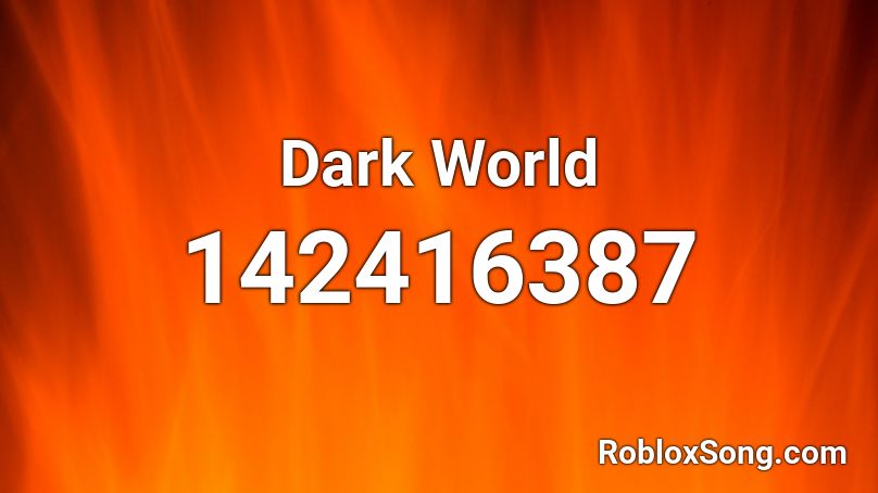 Dark World Roblox ID