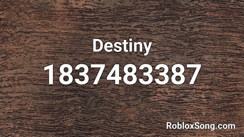 Destiny Roblox ID