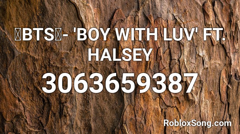 boy with luv roblox id 2021