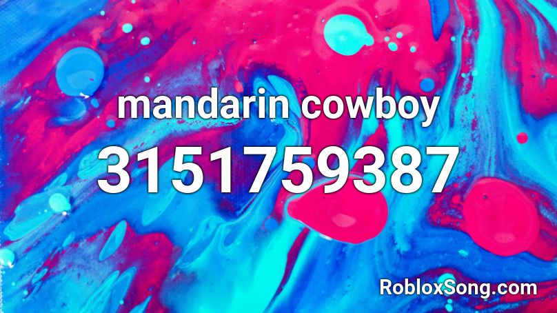 mandarin cowboy Roblox ID