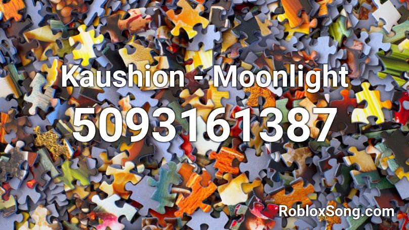 Kaushion - Moonlight Roblox ID