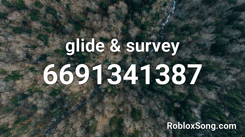 glide & survey Roblox ID