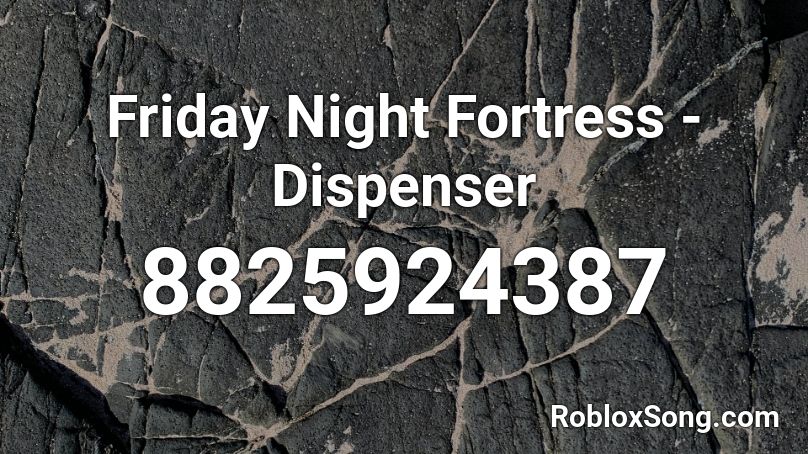 Friday Night Fortress - Dispenser Roblox ID