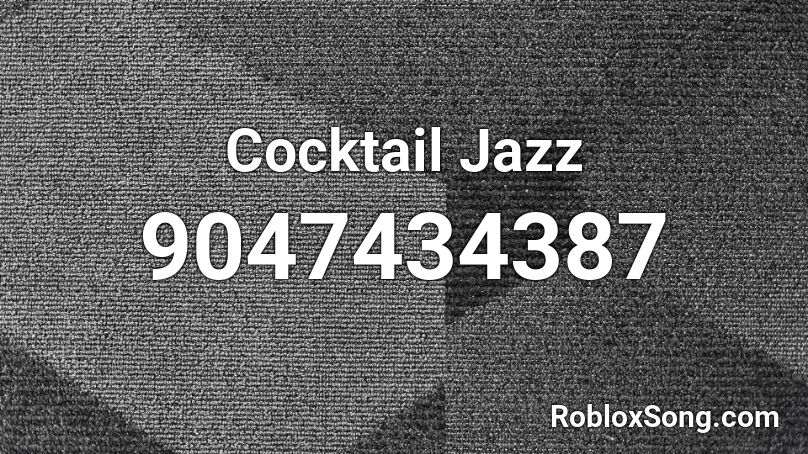 Cocktail Jazz Roblox ID