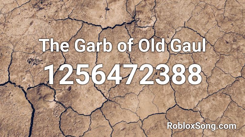 The Garb of Old Gaul Roblox ID