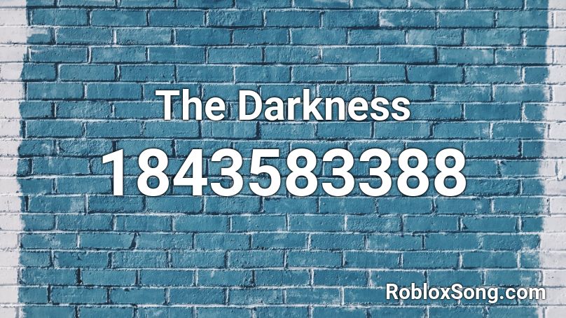 The Darkness Roblox ID