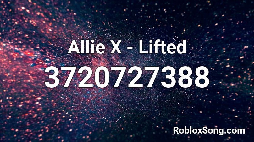 Allie X - Lifted Roblox ID