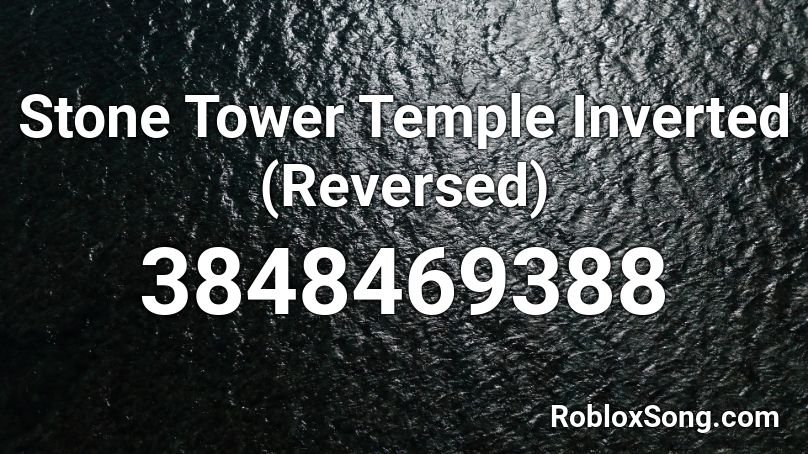 Stone Tower Temple Inverted (Reversed) Roblox ID