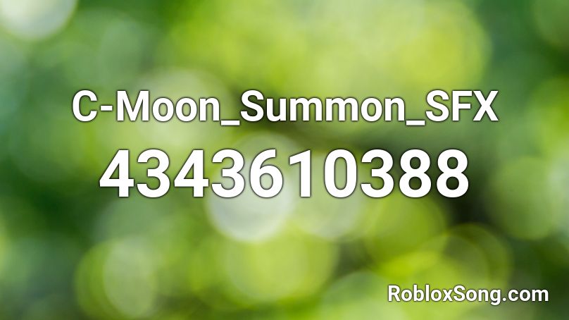 C-Moon_Summon_SFX Roblox ID