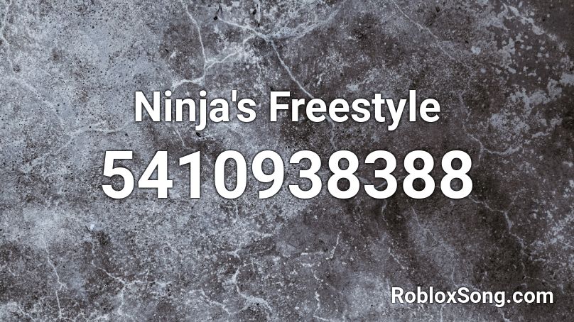 Ninja's Freestyle Roblox ID