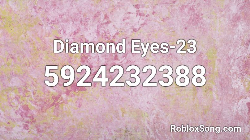 Diamond Eyes-23 Roblox ID