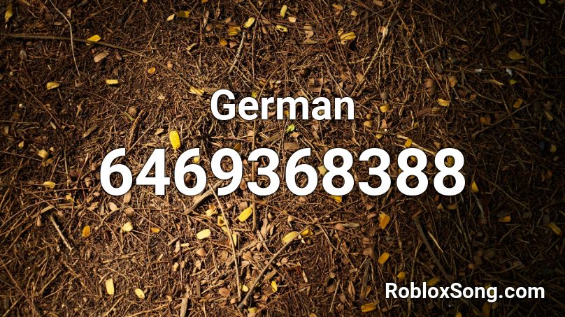 German Roblox Id Codes - roblox music id library