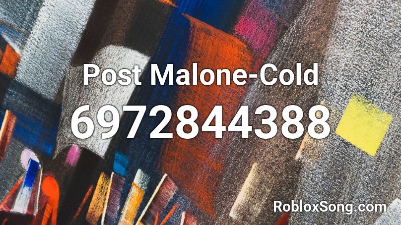 Post Malone-Cold Roblox ID