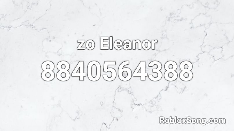 zo Eleanor Roblox ID