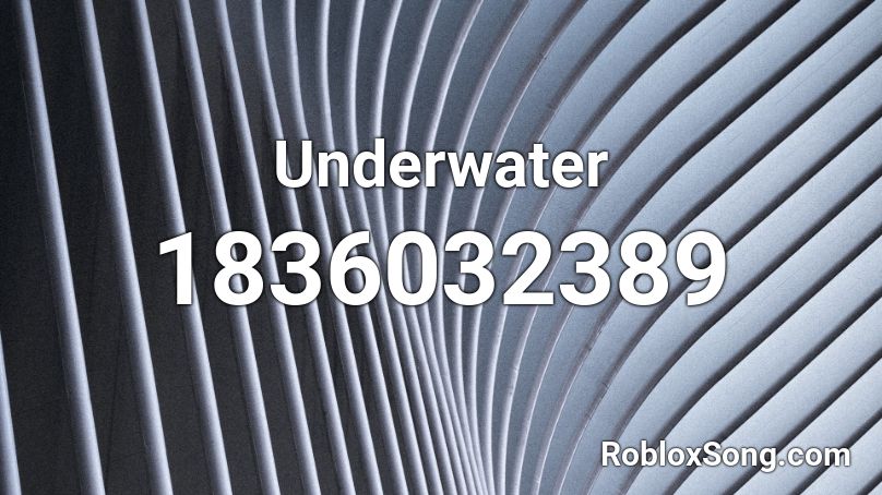 Underwater Roblox ID