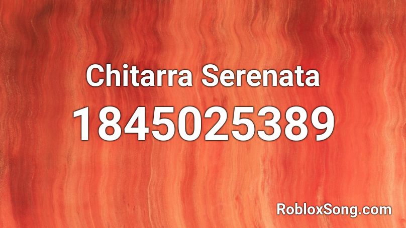 Chitarra Serenata Roblox ID