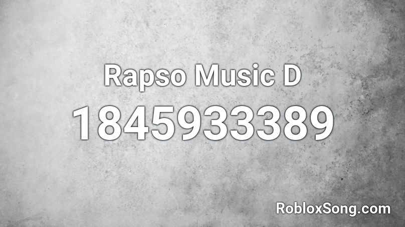 Rapso Music D Roblox ID