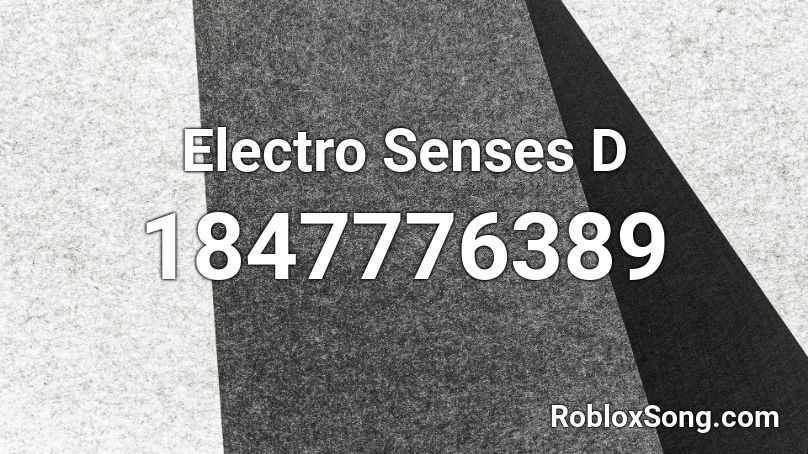 Electro Senses D Roblox ID