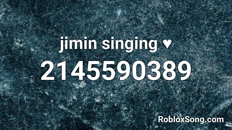 jimin singing ♥ Roblox ID