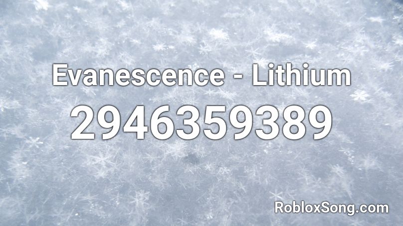 Evanescence - Lithium Roblox ID