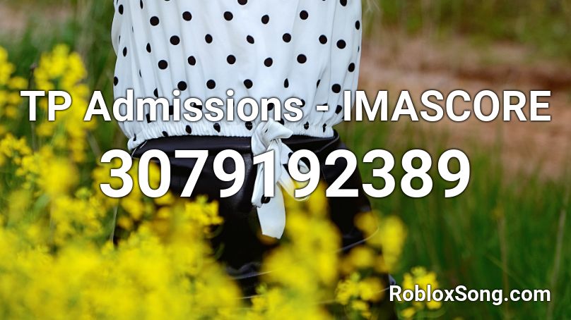 TP Admissions - IMASCORE Roblox ID