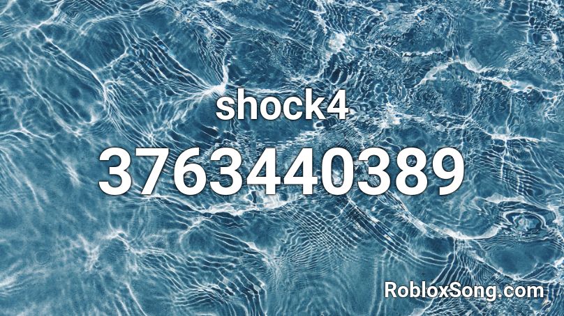 shock4 Roblox ID