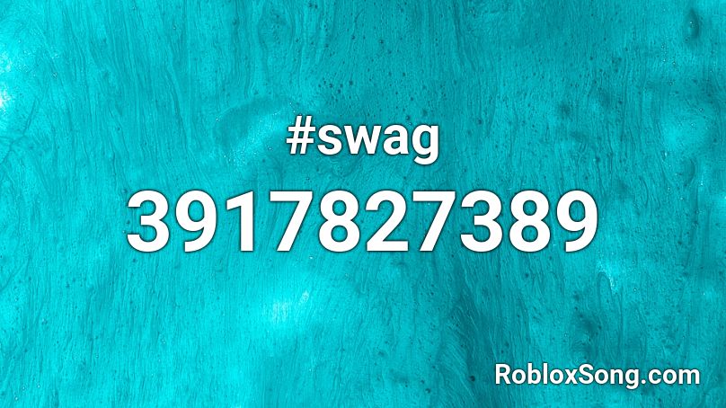 #swag  Roblox ID