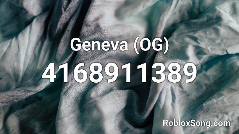 Geneva (OG) Roblox ID
