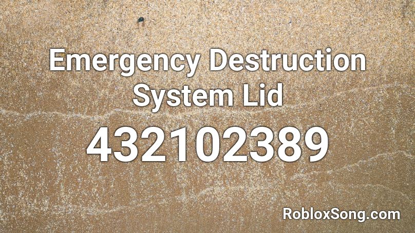 Emergency Destruction System Lid Roblox ID