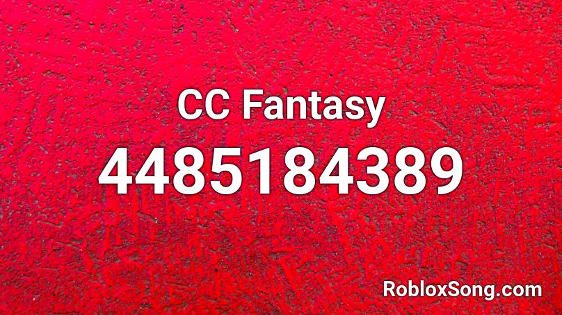 CC Fantasy Roblox ID