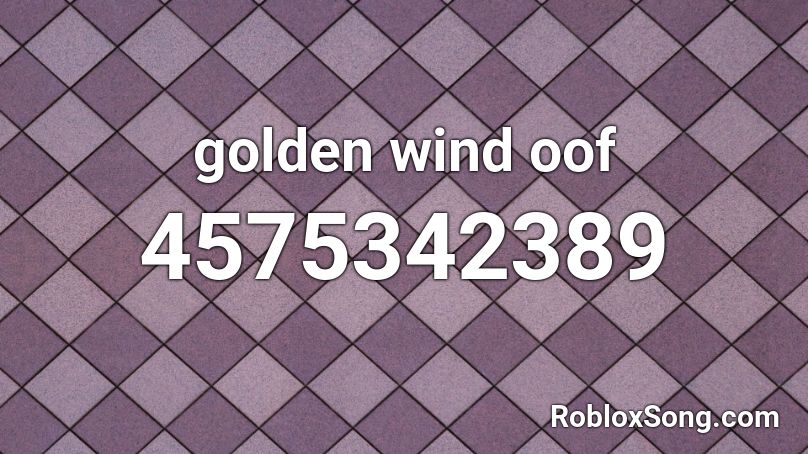 golden wind oof Roblox ID