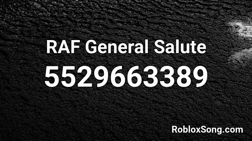 RAF General Salute Roblox ID