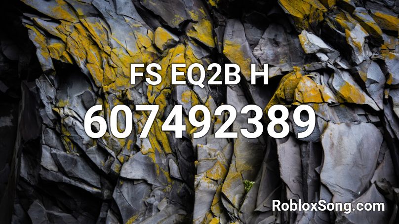 FS EQ2B H Roblox ID