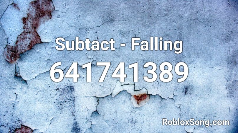 Subtact - Falling Roblox ID