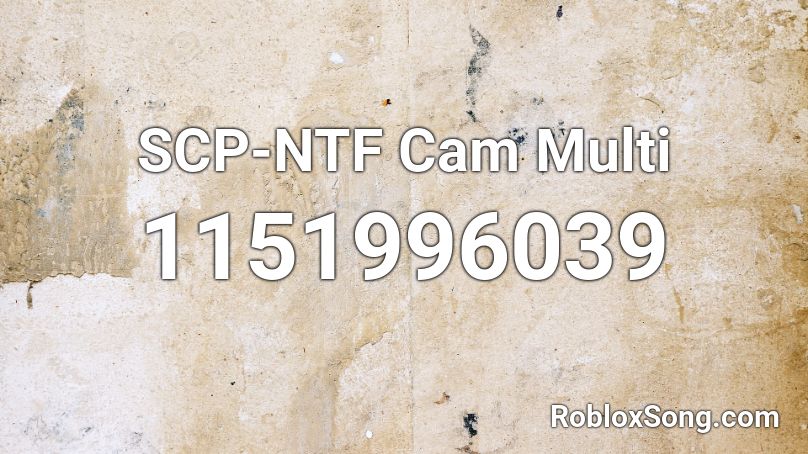 SCP-NTF Cam Multi Roblox ID