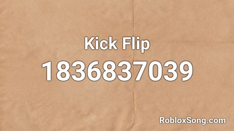 Kick Flip Roblox ID