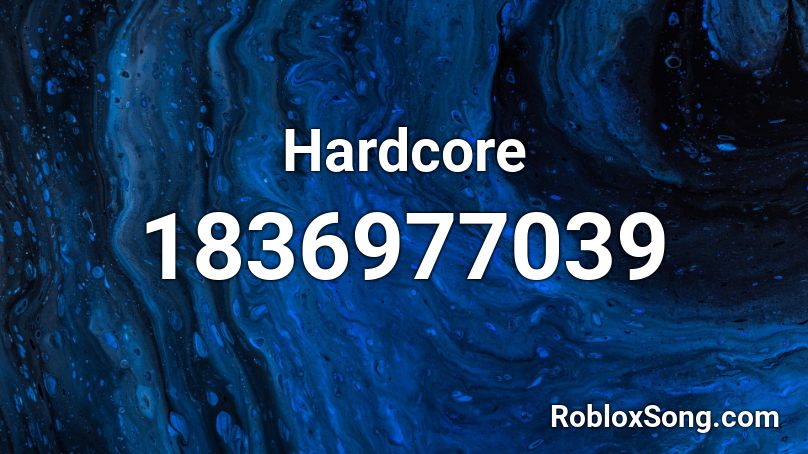 Hardcore Roblox ID