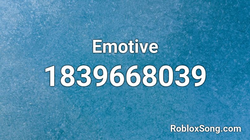 Emotive Roblox ID