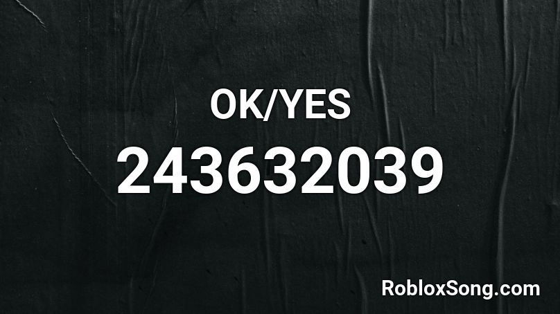 OK/YES Roblox ID