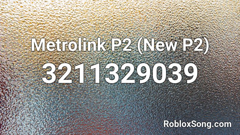 Metrolink P2 (New P2) Roblox ID