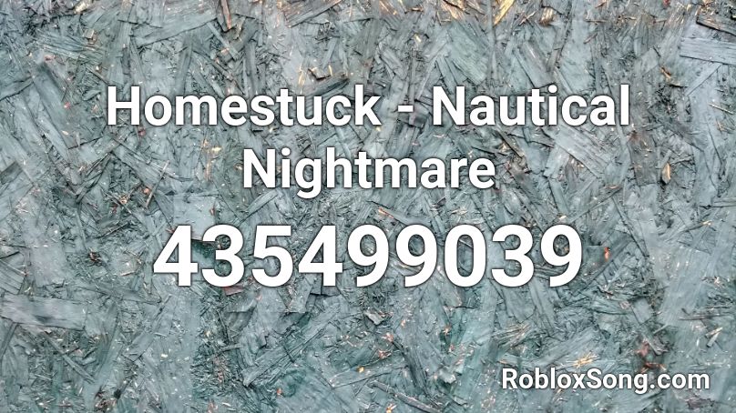 Homestuck - Nautical Nightmare Roblox ID